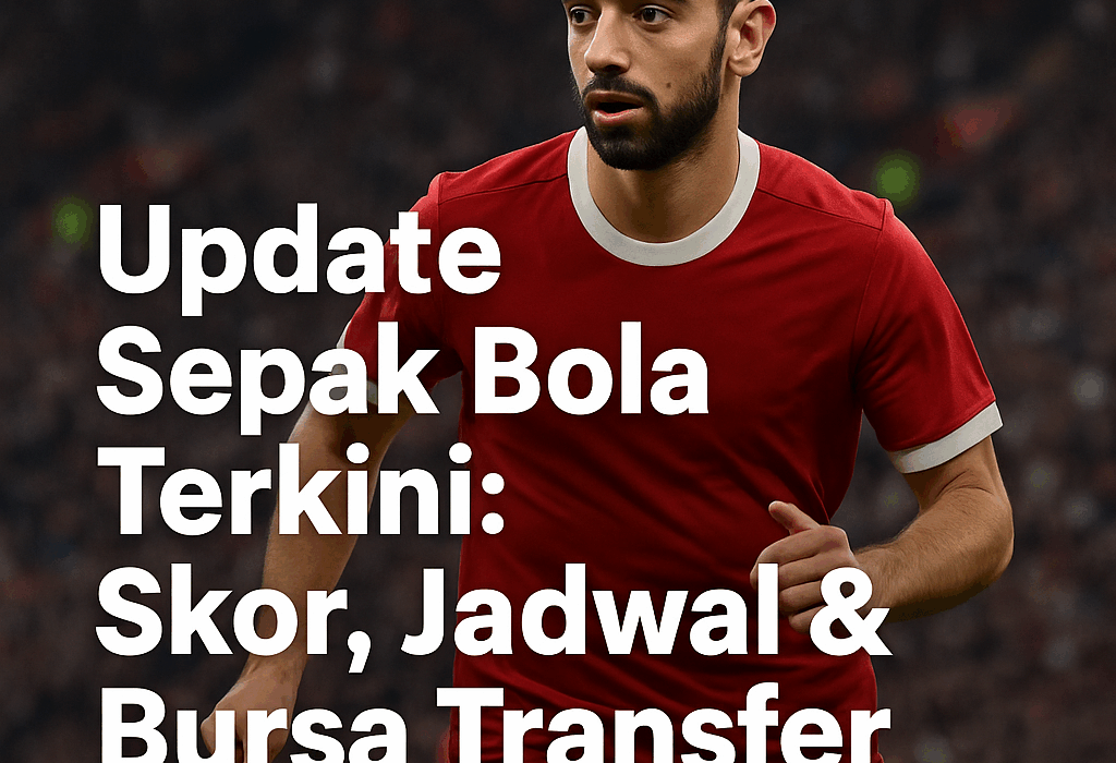Pemain sepak bola berlari di lapangan dengan teks Update Sepak Bola Terkini: Skor, Jadwal & Bursa Transfer Hari Ini di latar stadion