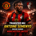 Transfer MU Antoine Semenyo dari Bournemouth ke Manchester United